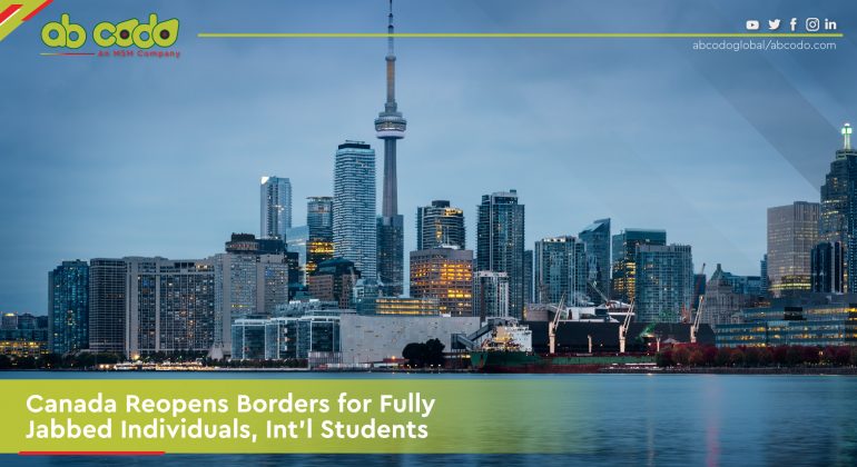 Canada Reopens Borders for Fully Jabbed Individuals, Int’l Students