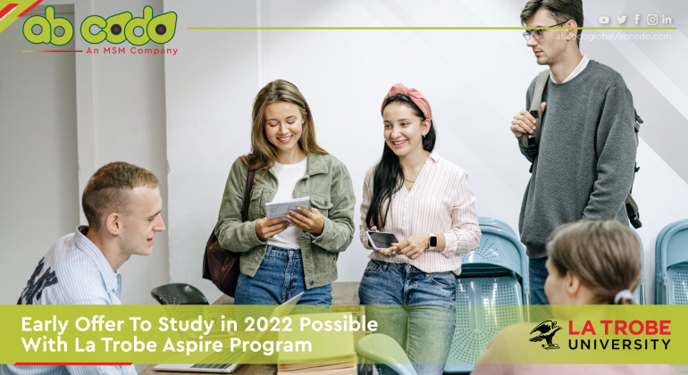 Early Offer To Study in 2022 Possible With La Trobe Aspire Program