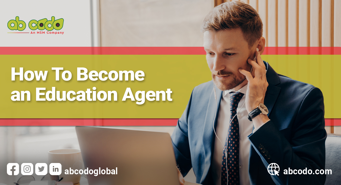 How to Become an Education Agent