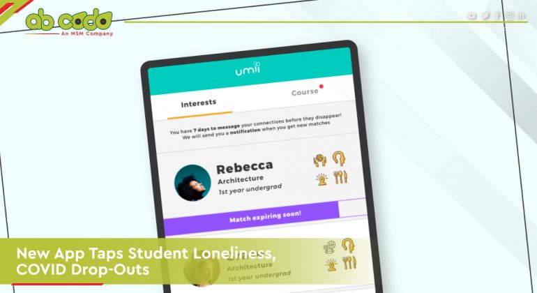 New App Taps Student Loneliness, COVID Drop-Outs