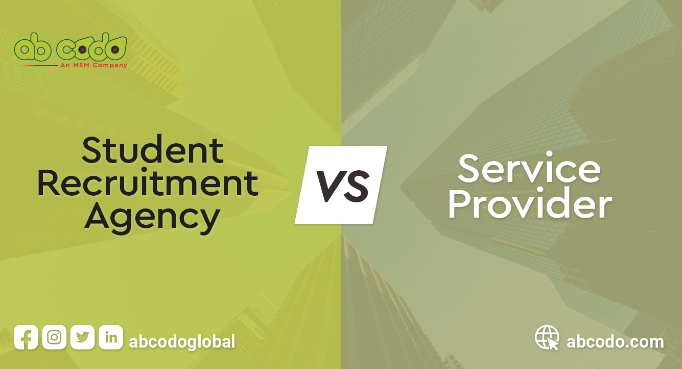 Student Recruitment Agency vs Service Provider Key Services and Differences