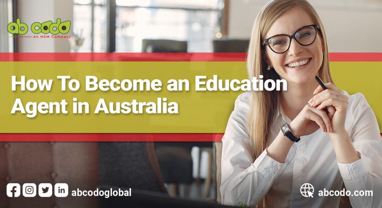 how to become an education agent in australia