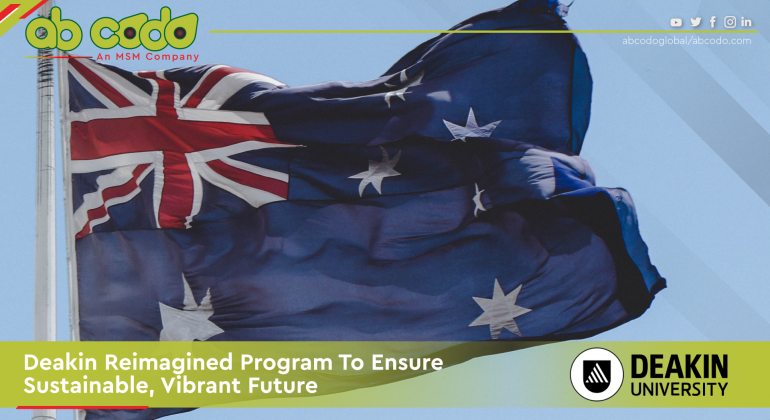 Deakin Reimagined Program To Ensure Sustainable, Vibrant Future