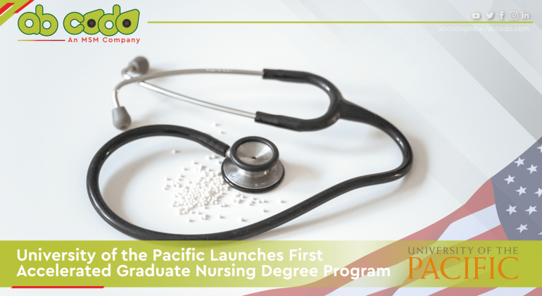 University of the Pacific Launches First Accelerated Graduate Nursing Degree Program