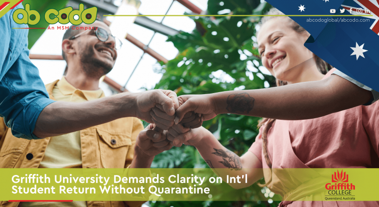 Griffith University Demands Clarity on Int’l Student Return Without Quarantine